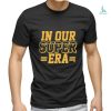 Design kansas City In Our Super Era shirt