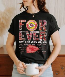 Design kansas city Chiefs for ever not just when we win shirt