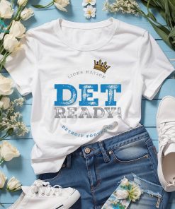 Det Ready! Detroit Football White T Shirt, hoodie, sweater, long sleeve and tank top Det Ready! Detroit Football White T Shirt
