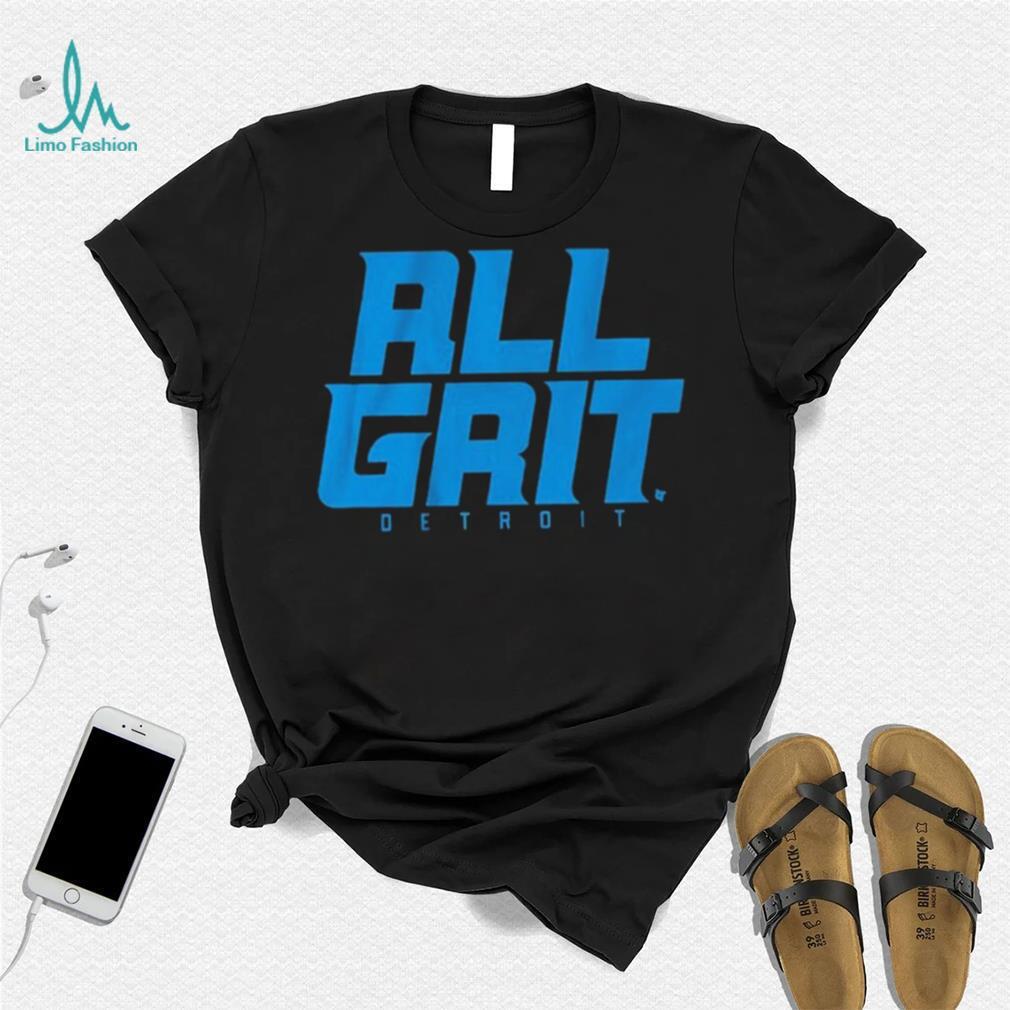 Detroit All Grit Shirt Detroit All Grit Shirt