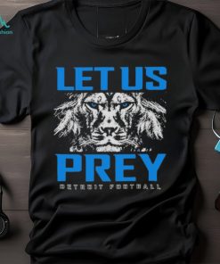 Detroit Football Let Us Prey T Shirts