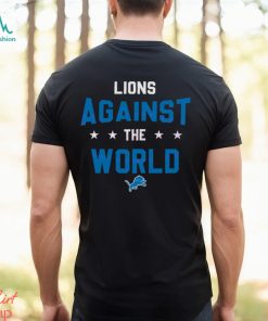 Detroit Lions Against The World Shirt