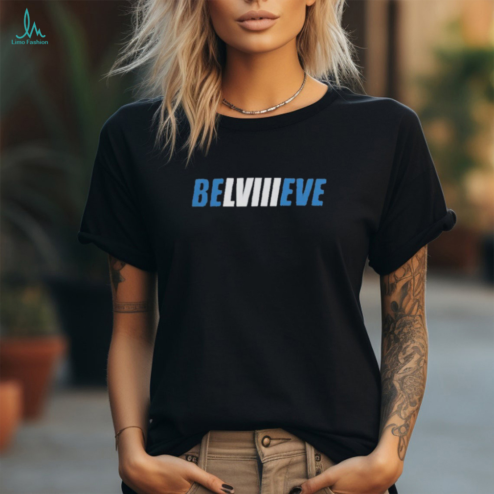 Detroit Lions Belviiieve 2024 Shirt Detroit Lions Belviiieve 2024 Shirt