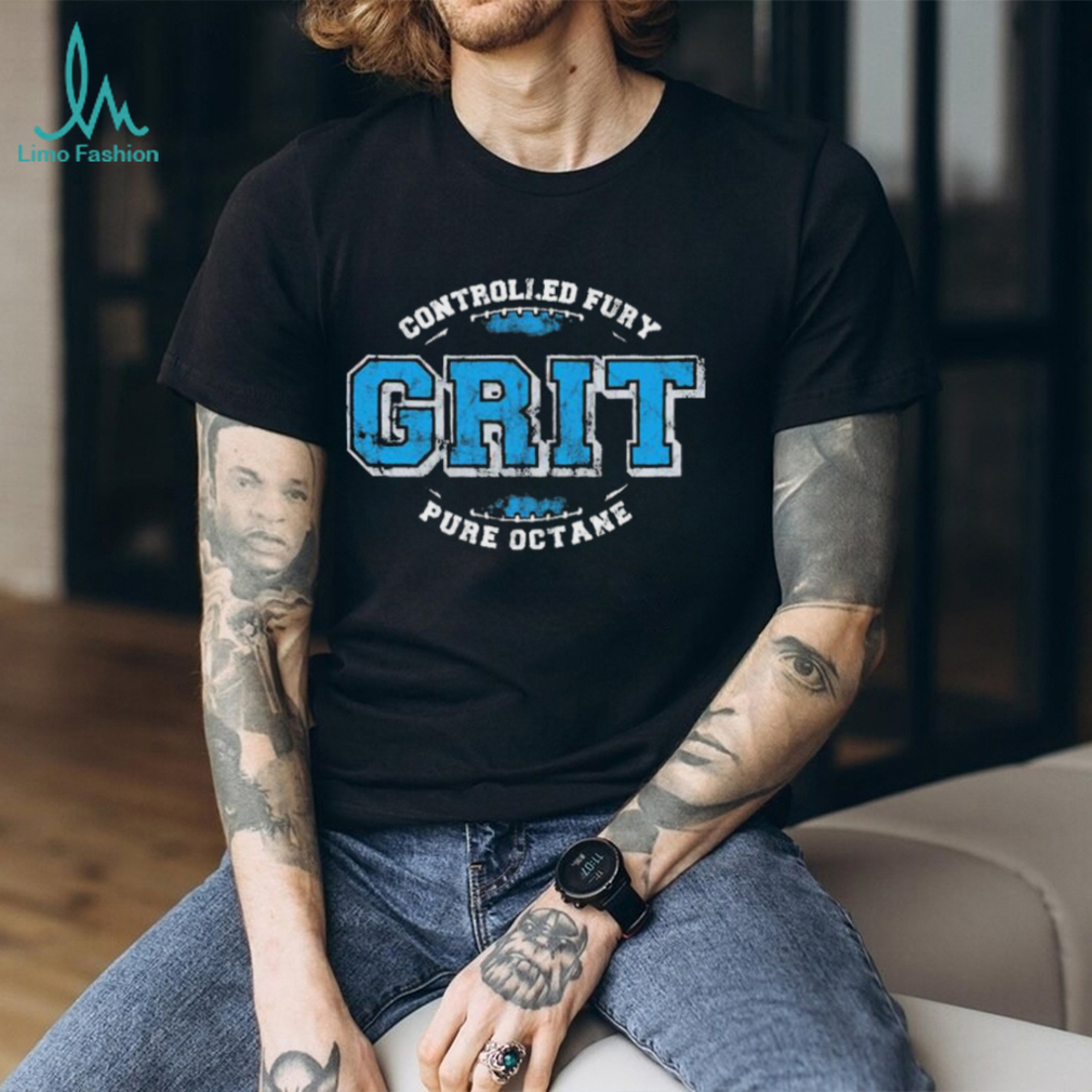 Detroit Lions Controlled Fury Grit Pure Octane Shirt Detroit Lions Controlled Fury Grit Pure Octane Shirt