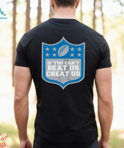 Detroit Lions If You Can’t Beat Is, Cheat Us Shirt