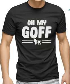 Detroit Lions Jared Goff Oh My Goff Shirt