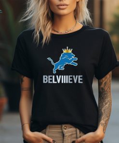 Detroit Lions King Believe Super Bowl LVIII shirt