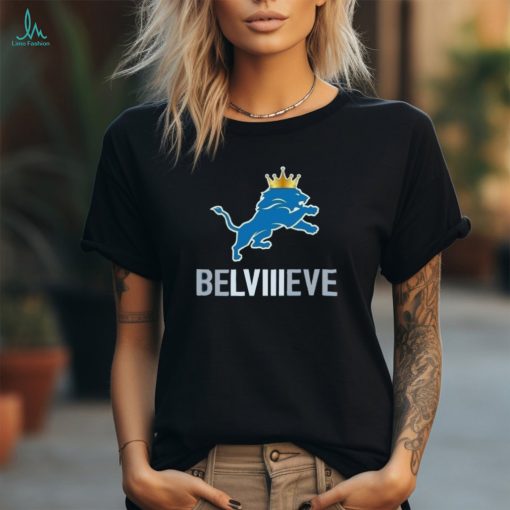 Detroit Lions King Believe Super Bowl LVIII shirt