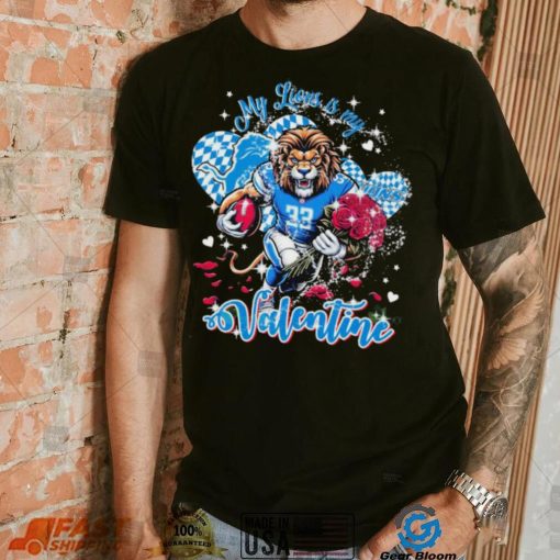 Detroit Lions My Lions Is My Valentine T shirt