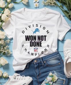 Detroit Lions NFL Division Champion Won Not Done Shirt