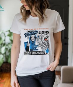 Detroit Lions Please Do Not Feed Or Try To Hug Any Shirt