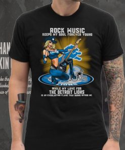 Detroit Lions rock music keep my soul forever young shirt