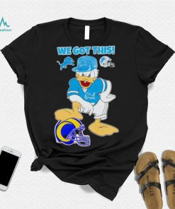 Detroit Lions we got this Donald Duck stomp Los Angeles Rams shirt
