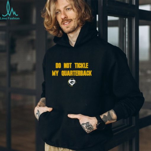 Do Not Tickle My Quaterback Jordan Love Shirt