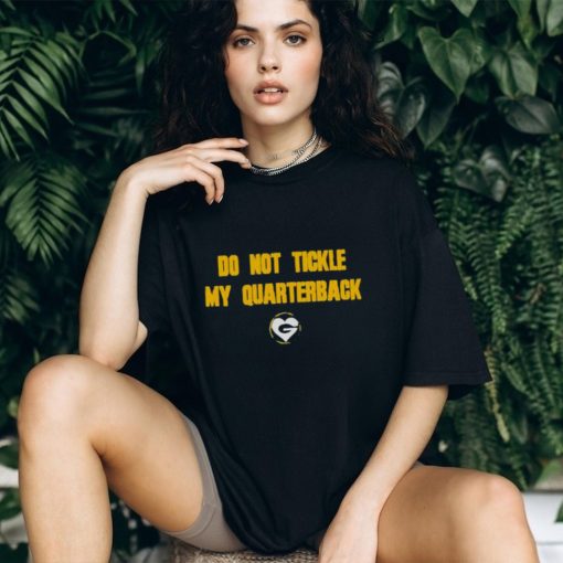 Do Not Tickle My Quaterback Jordan Love Shirt