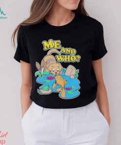 Dog and fish me and who shirt