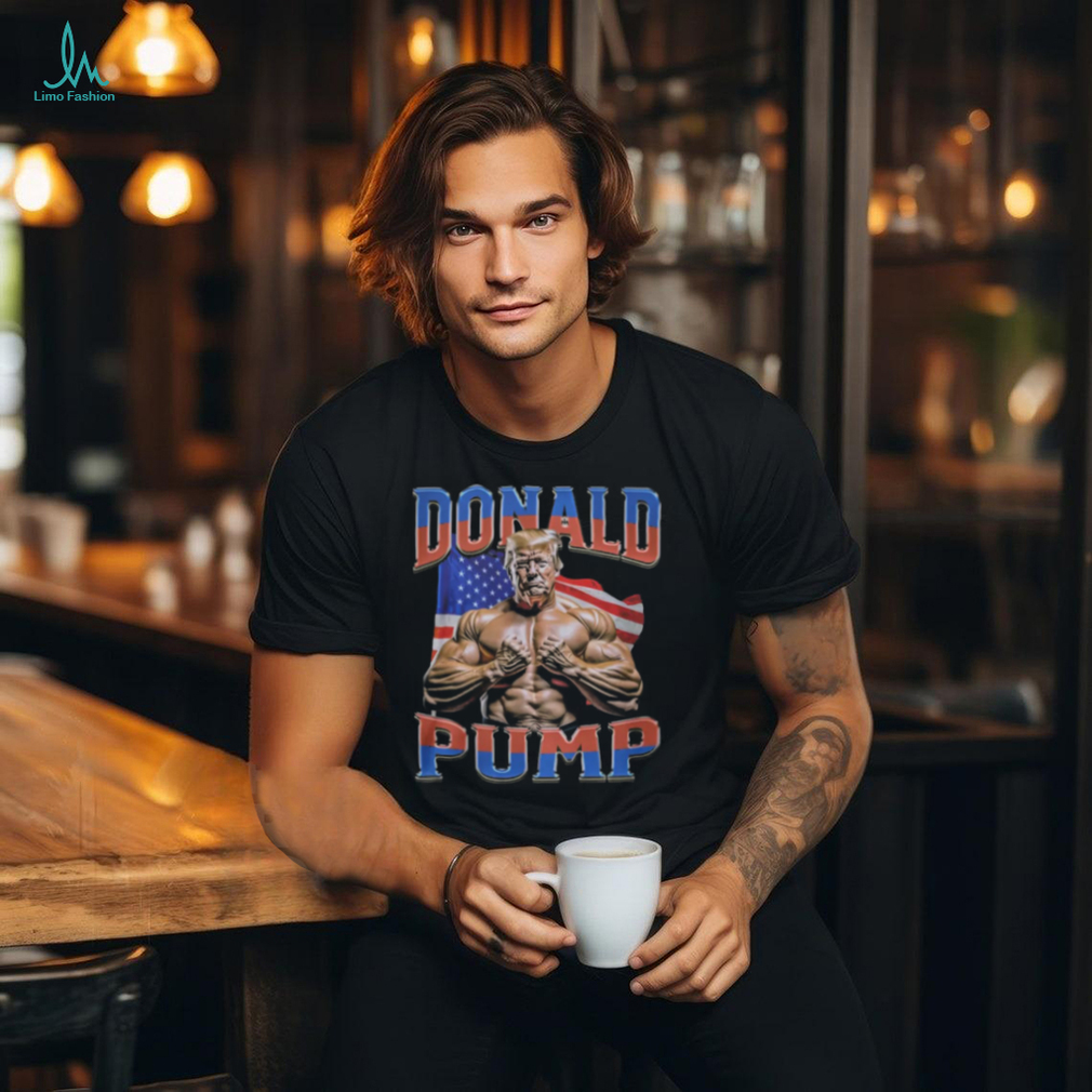 Donald Pump Shirt Donald Pump Shirt