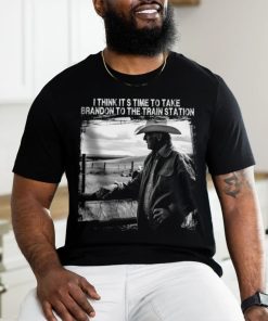 Donald Trump It's Time To Take Brandon To The Train Station 2D T SHIRT