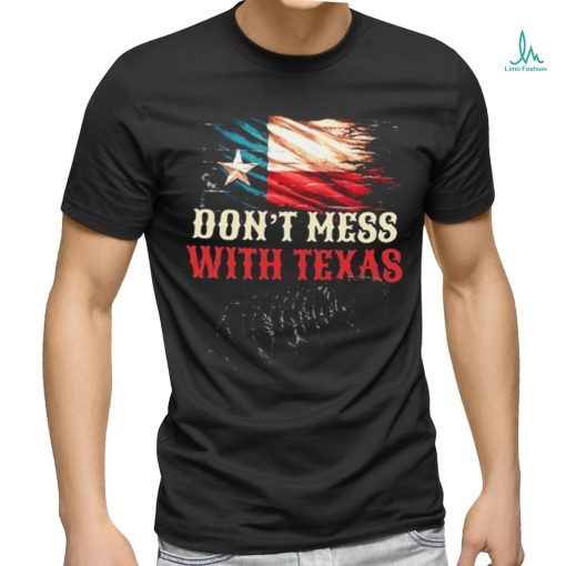 Dont Mess With Texas Defend The Border T Shirt