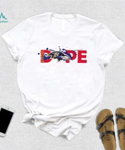 Dope Baltimore Ravens shirt, hoodie, sweater, long sleeve and tank top Dope Baltimore Ravens shirt