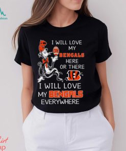 Dr Seuss NFL I Will Love Bengals shirt
