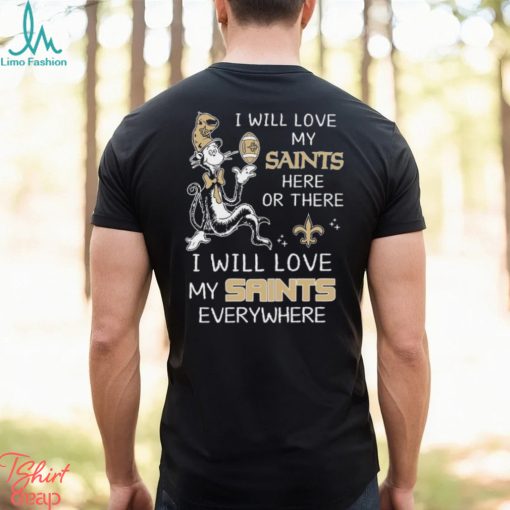 Dr Seuss NFL I Will Love New Orleans Saints shirt