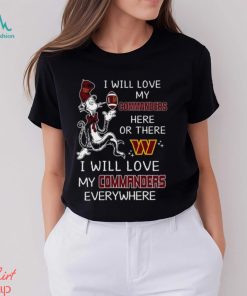 Dr Seuss NFL I Will Love Washington Commanders shirt