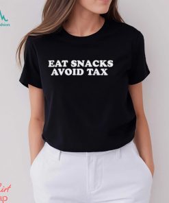 Eat Snacks, Avoid Tax T Shirt Unisex T Shirt