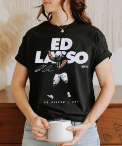 Ed Oliver Buffalo Bills Ed Lasso signature Shirt