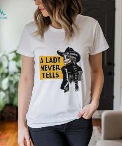 El Ray Cowgirl A Lady Never Tells Shirt
