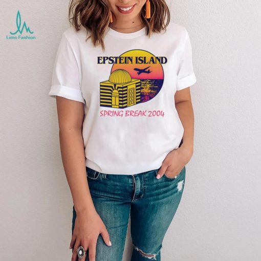 Epstein Island spring break 2004 shirt