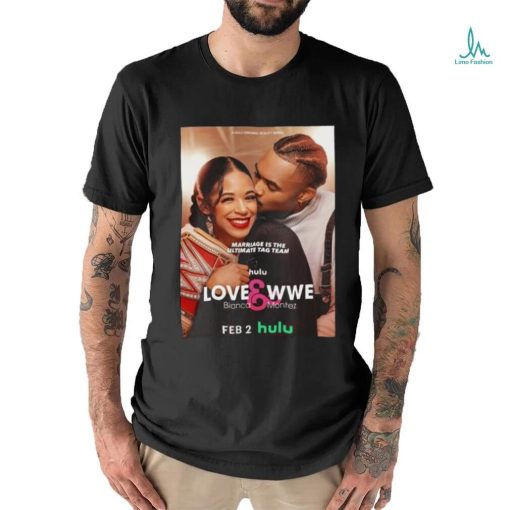 Ettore Big E Ewen Marriage Is The Ultimate Tag Team Love&Wwe Bianca Montez poster Shirt