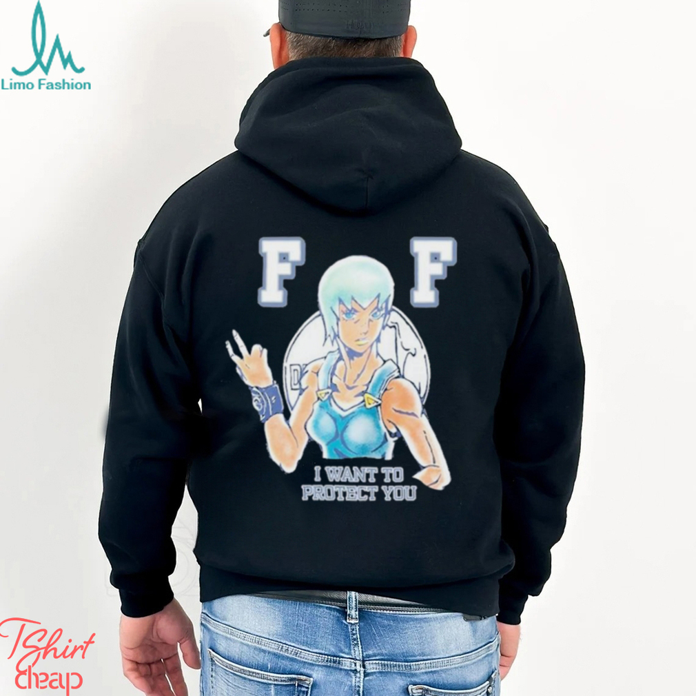 FF I Want To Protect You New Shirt FF I Want To Protect You New Shirt