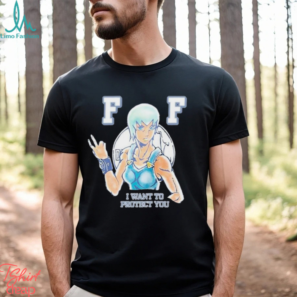 FF I Want To Protect You New Shirt FF I Want To Protect You New Shirt