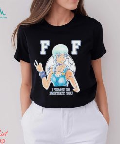 FF I Want To Protect You New Shirt