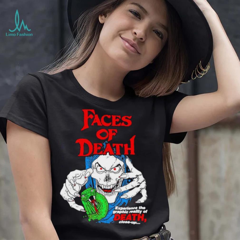 Faces of death experience the graphic reality of death shirt Faces of death experience the graphic reality of death shirt