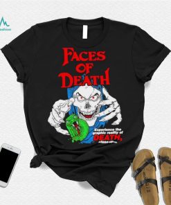 Faces of death experience the graphic reality of death shirt