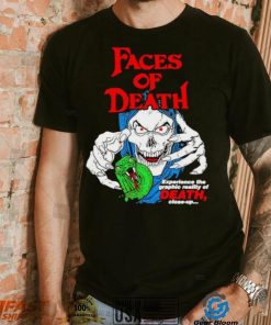 Faces of death experience the graphic reality of death shirt