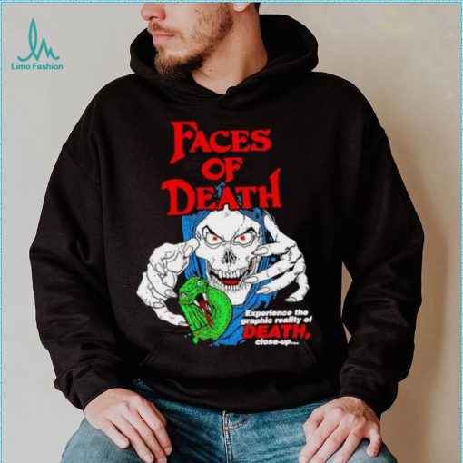 Faces of death experience the graphic reality of death shirt