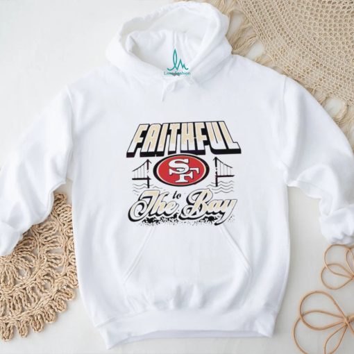 Faithful To The Bay San Francisco 49ers 2024 T shirt