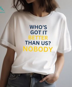 Fantastic Michigan Sweatshirt, Limited Who’s Got It Better Than Us Shirt