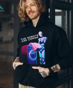 Farzyness the robots are coming shirt