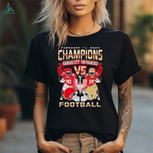 February 11 2024 Champions Kansas City Chiefs vs San Francisco 49Ers Football Super Bowl Lviii Shirt