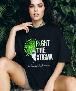 Fight The Stigma T Shirt