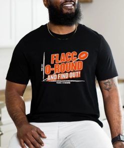 Flacc Round and Find it Out 2024 Shirt