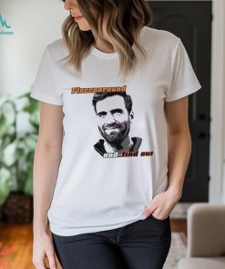 Flaccoaround And Find Out Joe Flacco Shirt