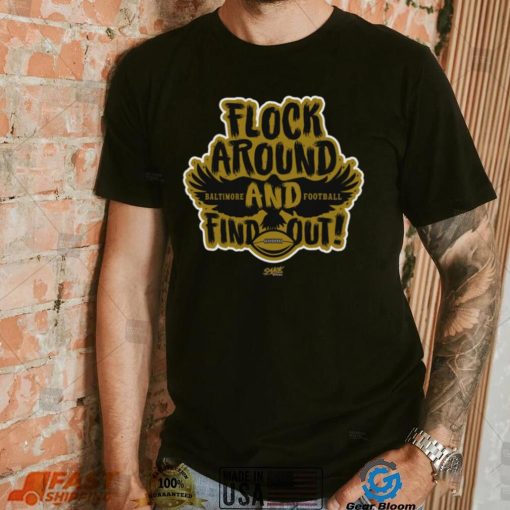 Flock Around and Find Out T Shirt