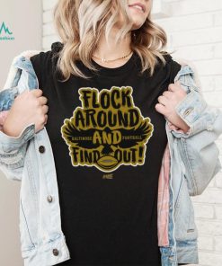 Flock Around and Find Out T Shirt