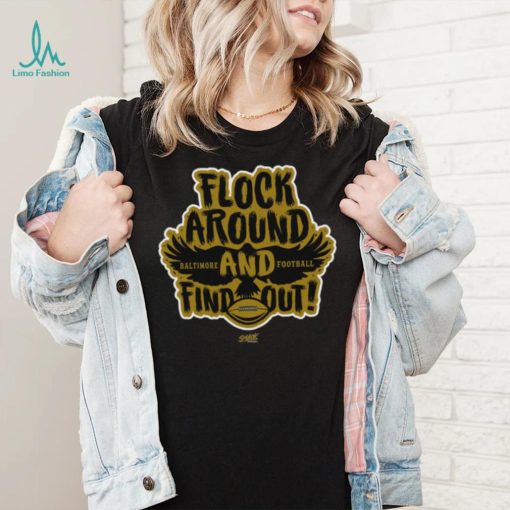 Flock Around and Find Out T Shirt