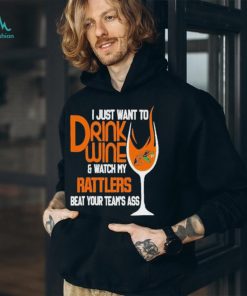 Florida A&m Rattlersi Just Want To Drink Wine Shirt, hoodie, sweater, long sleeve and tank top Florida A&m Rattlersi Just Want To Drink Wine Shirt